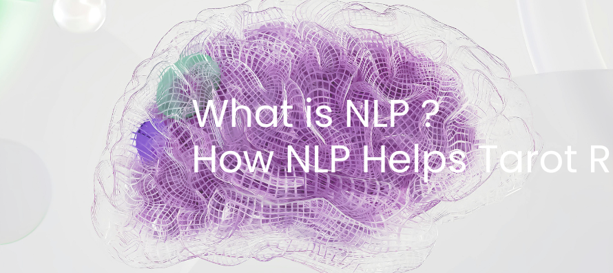 How NLP Helps Tarot Readings?